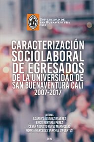 caracterizacion-sociolaboral-de-egresados-de-la-universidad-de-san-buenaventura-cali-2007-2017