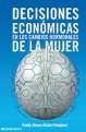 decisiones-economicas-en-los-cambios-hormonales-de-la-mujer