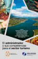 el-administrador-y-sus-competencias-para-el-sector-turismo