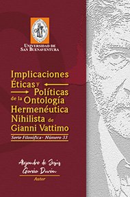 implicaciones-eticas-y-politicas-de-la-ontologia-hermeneutica-nihilista-de-gianni-vattimo