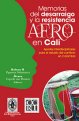 memorias-desarraigo-resistencia-afro-cali