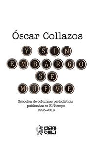 oscar-collazos-y-sin-embargo-se-mueve